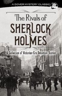 Rivals of Sherlock Holmes, The