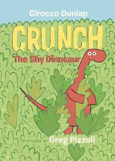 Crunch, the Shy Dinosaur