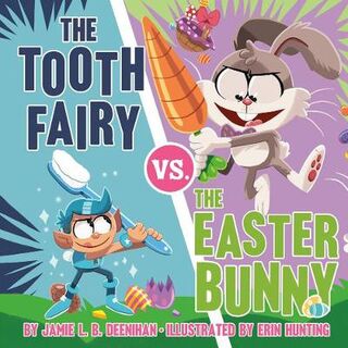 Tooth Fairy vs. the Easter Bunny, The