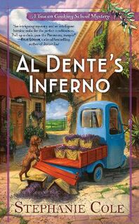 Tuscan Cooking School Mystery #01: Al Dente's Inferno