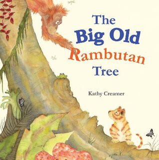 Big Old Rambutan Tree, The