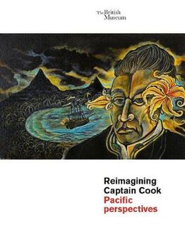 Reimagining Captain Cook: Pacific Perspectives