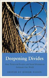 Deepening Divides: How Territorial Borders and Social Boundaries Delineate our World