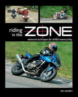 Riding in the Zone: Advanced Techniques for Skillful Motorcycling