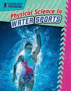 Science Gets Physical: Physical Science in Water Sports