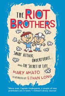 Riot Brothers #01: Snarf Attack, Underfoodle, and the Secret of Life