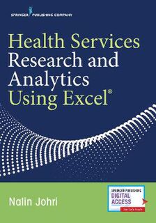 Health Services Research and Analytics Using Excel