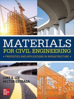 Materials for Civil Engineering: Properties and Applications in Infrastructure