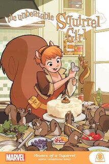 Unbeatable Squirrel Girl, The - Volume 9: Powers Of A Squirrel, The (Graphic Novel)