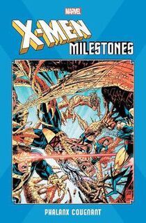 X-Men Milestones: Phalanx Covenant (Graphic Novel)