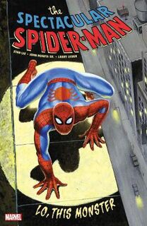Spectacular Spider-Man: Lo, This Monster (Graphic Novel)