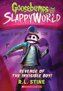 Goosebumps Slappyworld #09: Revenge of the Invisible Boy