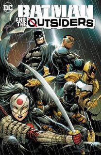 Batman and The Outsiders Volume 01 (Graphic Novel)