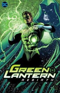 Green Lantern: Rebirth Deluxe Edition (Graphic Novel)