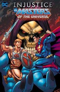 Injustice vs. Masters of the Universe (Graphic Novel)