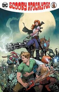 Scooby Apocalypse Volume 06 (Graphic Novel)