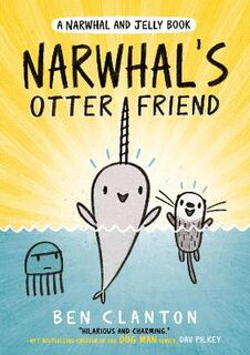 Narwhal and Jelly - Volume 04: Narwhal's Otter Friend (Graphic Novel)