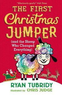 First Christmas Jumper and the Sheep Who Changed Everything, The