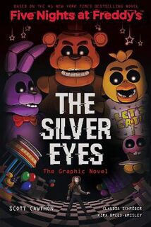 Five Nights at Freddy's #01: Silver Eyes, The (Graphic Novel)