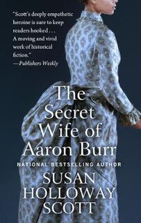 Secret Wife of Aaron Burr, The