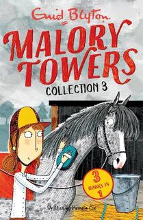 Malory Towers Collection #03: New Term / Summer Term / Winter Term