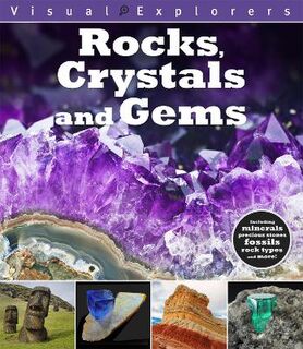 Visual Explorers: Rocks, Crystals and Gems