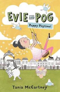 Evie and Pog #02: Evie and Pog: Puppy Playtime!