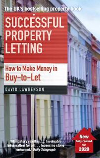 Successful Property Letting: How to Make Money in Buy-to-Let