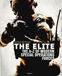 Elite, The: The A-Z of Modern Special Operations Forces