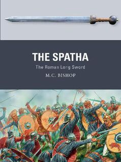 Weapon #: The Spatha