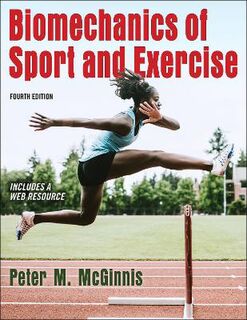 Biomechanics of Sport and Exercise  (4th Edition)