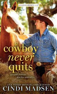 Turn Around Ranch #01: A Cowboy Never Quits