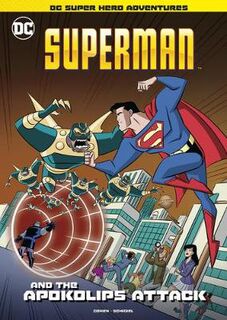 DC Super Hero Adventures: Superman and the Apokolips Attack (Graphic Novel)