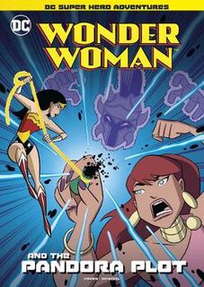 DC Super Hero Adventures: Wonder Woman and the Pandora Plot (Graphic Novel)