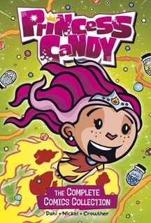 Princess Candy: The Complete Comics Collection (Graphic Novel)
