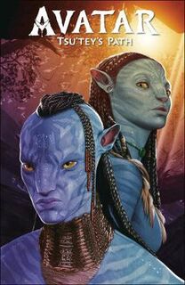 James Cameron's Avatar Tsu'tey's Path (Graphic Novel)