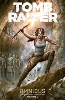 Tomb Raider Volume 02 (Graphic Novel)