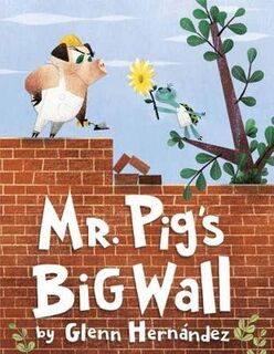 Mr Pig's Big Wall