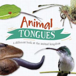 Animal Tongues: A Different Look at the Animal Kingdom