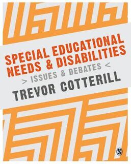 Special Educational Needs and Disabilities: Issues and Debates