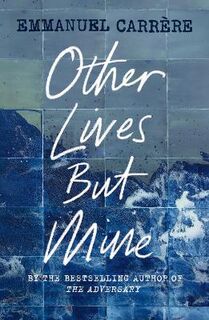 Other Lives But Mine