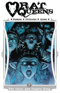 Rat Queens Volume 07: The Once and Future King (Graphic Novel)