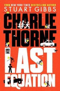 Charlie Thorne #01: Charlie Thorne and the Last Equation