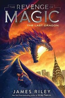 Revenge of Magic #02: Last Dragon, The