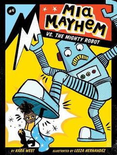 Mia Mayhem #06: Mia Mayhem vs. The Mighty Robot