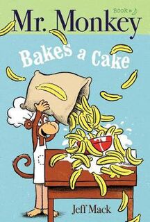 Mr. Monkey #01: Mr. Monkey Bakes a Cake