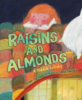 Raisins and Almonds: Yiddish Lullaby