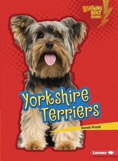 Who's a Good Dog?: Yorkshire Terriers