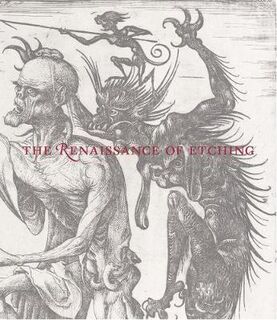 Renaissance of Etching, The