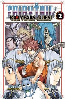 Fairy Tail: 100 Years Quest #: Fairy Tail: 100 Years Quest 02 (Graphic Novel)